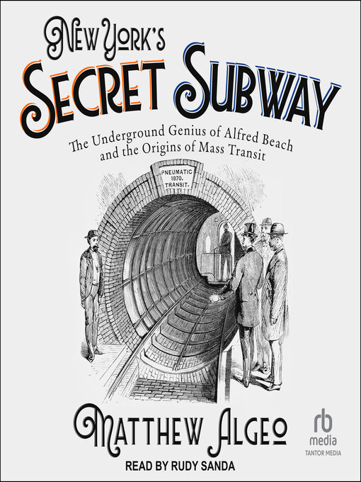 Title details for New York's Secret Subway by Matthew Algeo - Wait list